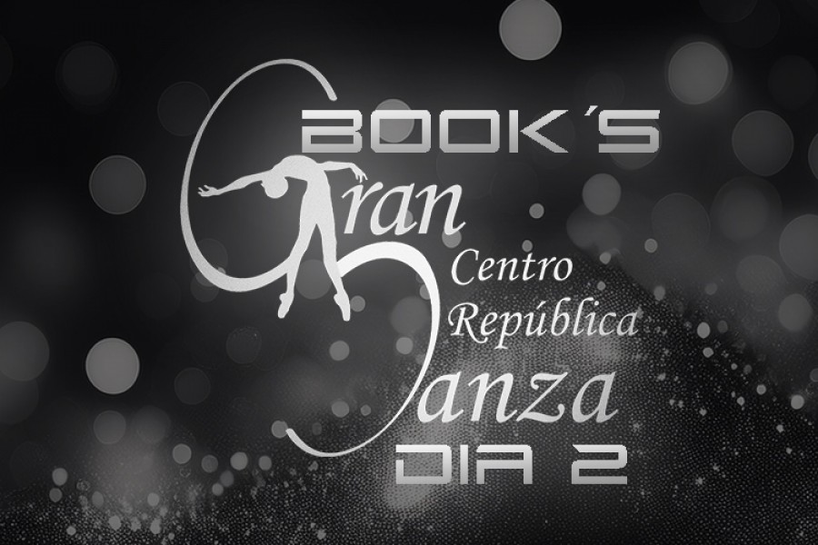 BOOK´S| DIA 2 | Gran Centro Republica Danza 2024